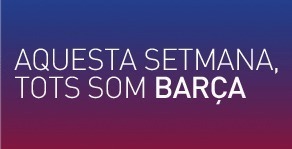 Aquesta setmana, tots som Barça! Imatge campanya. Setmana del 24/02 a 02/03/2013